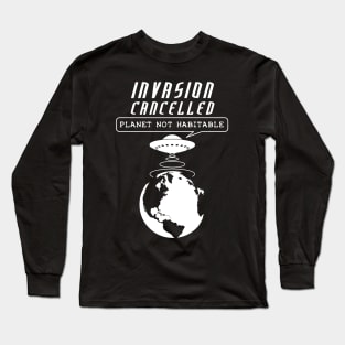 Planet Earth not habitable Long Sleeve T-Shirt